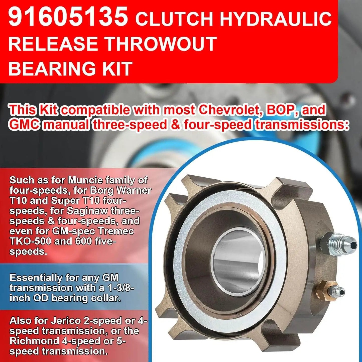 Hydraulic Release Throwout Bearing Kit For Multi Disk Racing Clutch 5 5 Inch To 7 25 Inch Clutches Compatible With Chevy GMC Manual 3 Speed 4 Speed Transmissions From Muncie Borg Warner Saginaw Tremec TKO 500 For Street And Track.