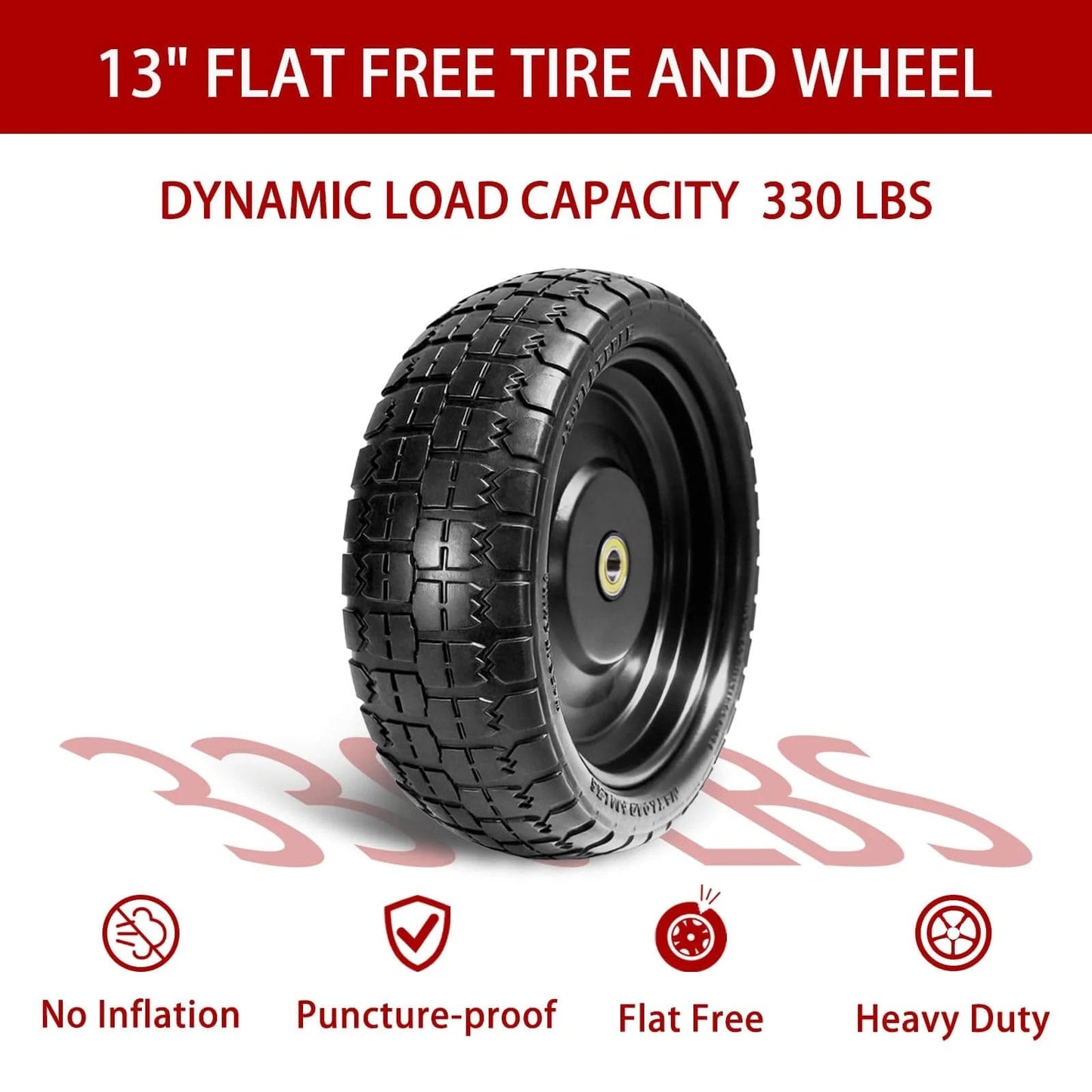 13" flat free tire and wheel with dynamic load capacity 330 lbs, shown with no inflation, puncture-proof, heavy duty features