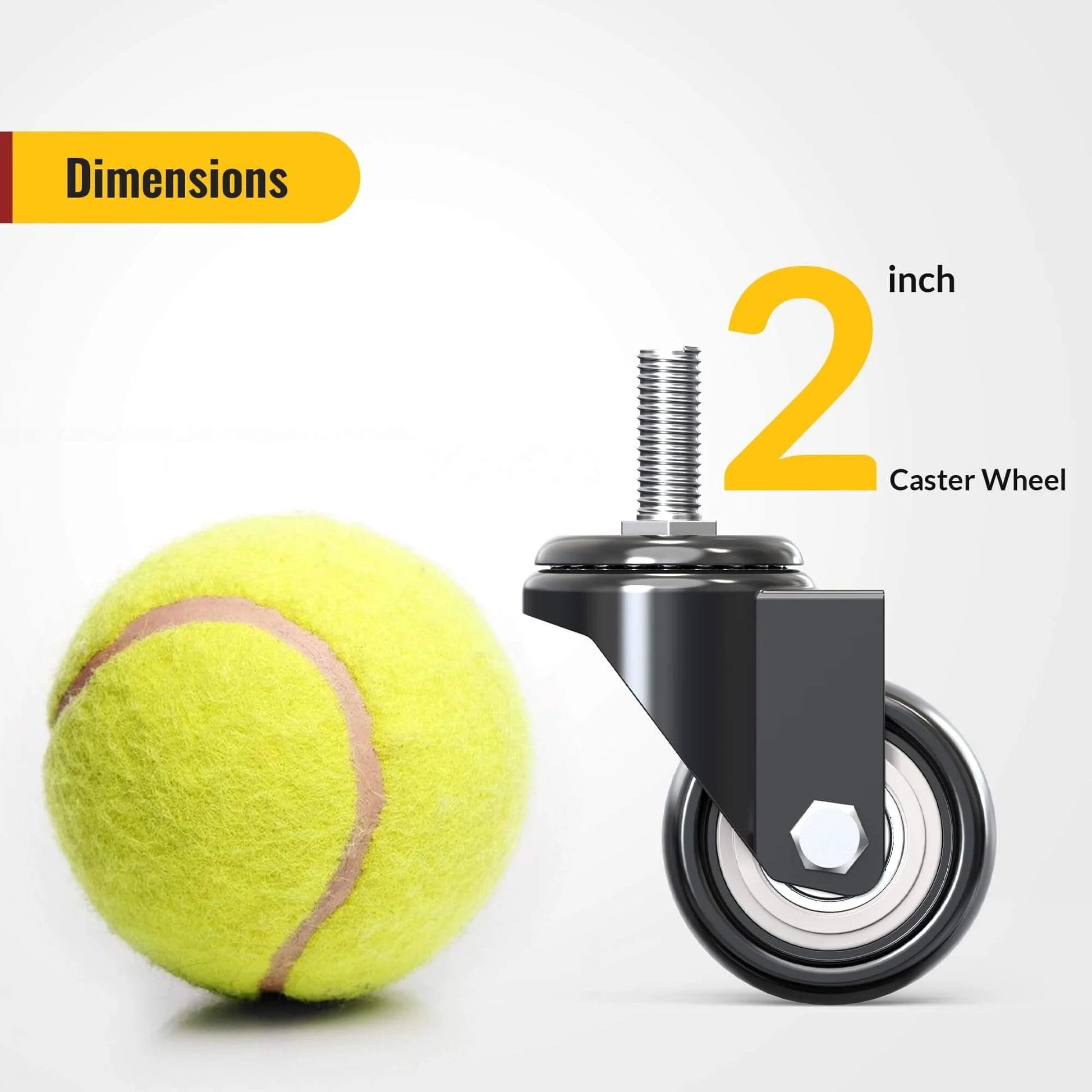 2 Inch Caster Wheels Set of 4 No Brake Swivel Casters with 3/8 Inch 16 x 1 Threaded Stem, size comparison with tennis ball
