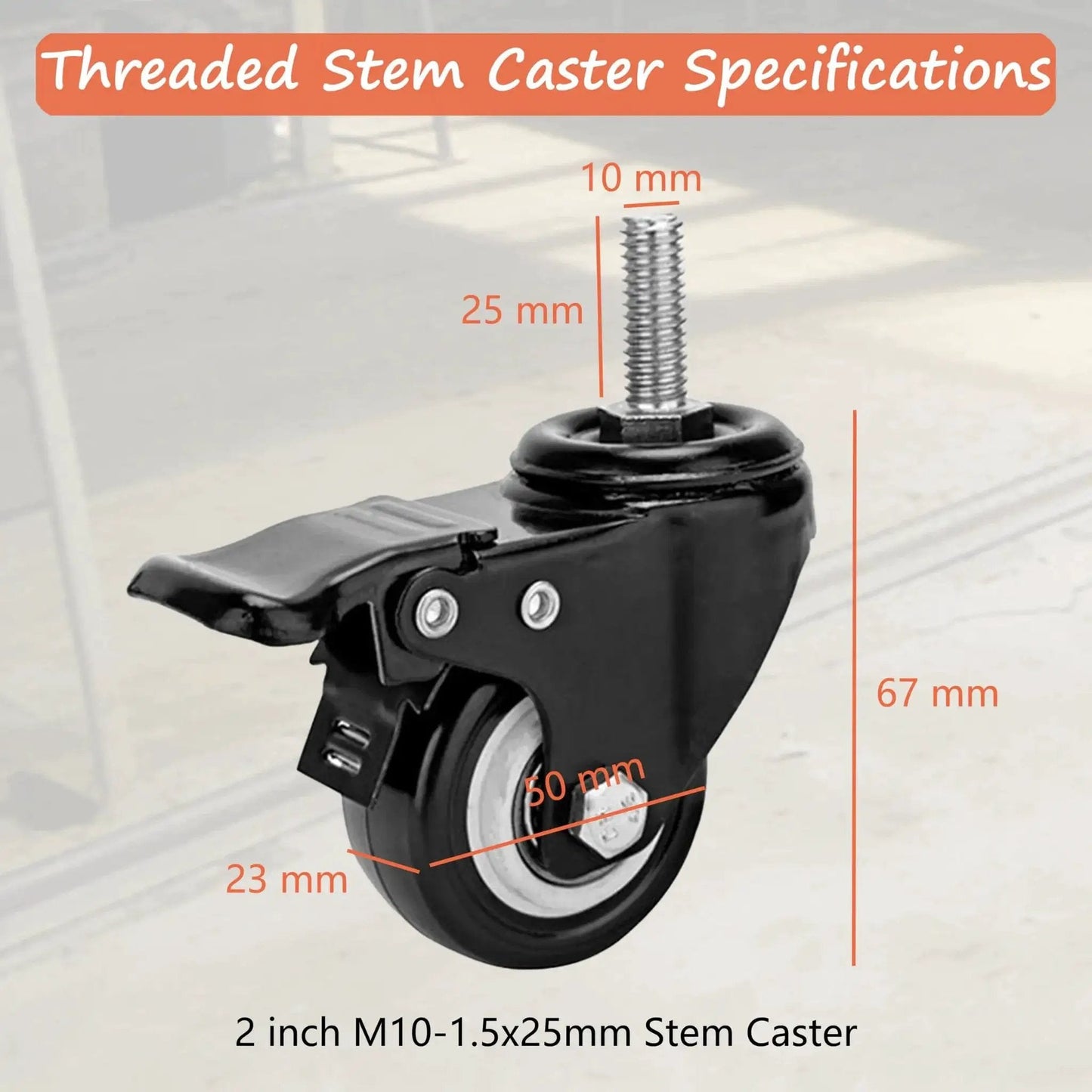 2 Inch Stem Caster Set Of 4 Threaded M10 25 mm Stems Quiet Brakes Industrial Polyurethane Wheels with dimensions labeled
