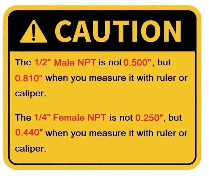 Caution sign explaining 1/2 inch Male NPT is 0.810" and 1/4 inch Female NPT is 0.440" when measured, relevant to Tough As Nails Brass NPT Adapter Reducer.