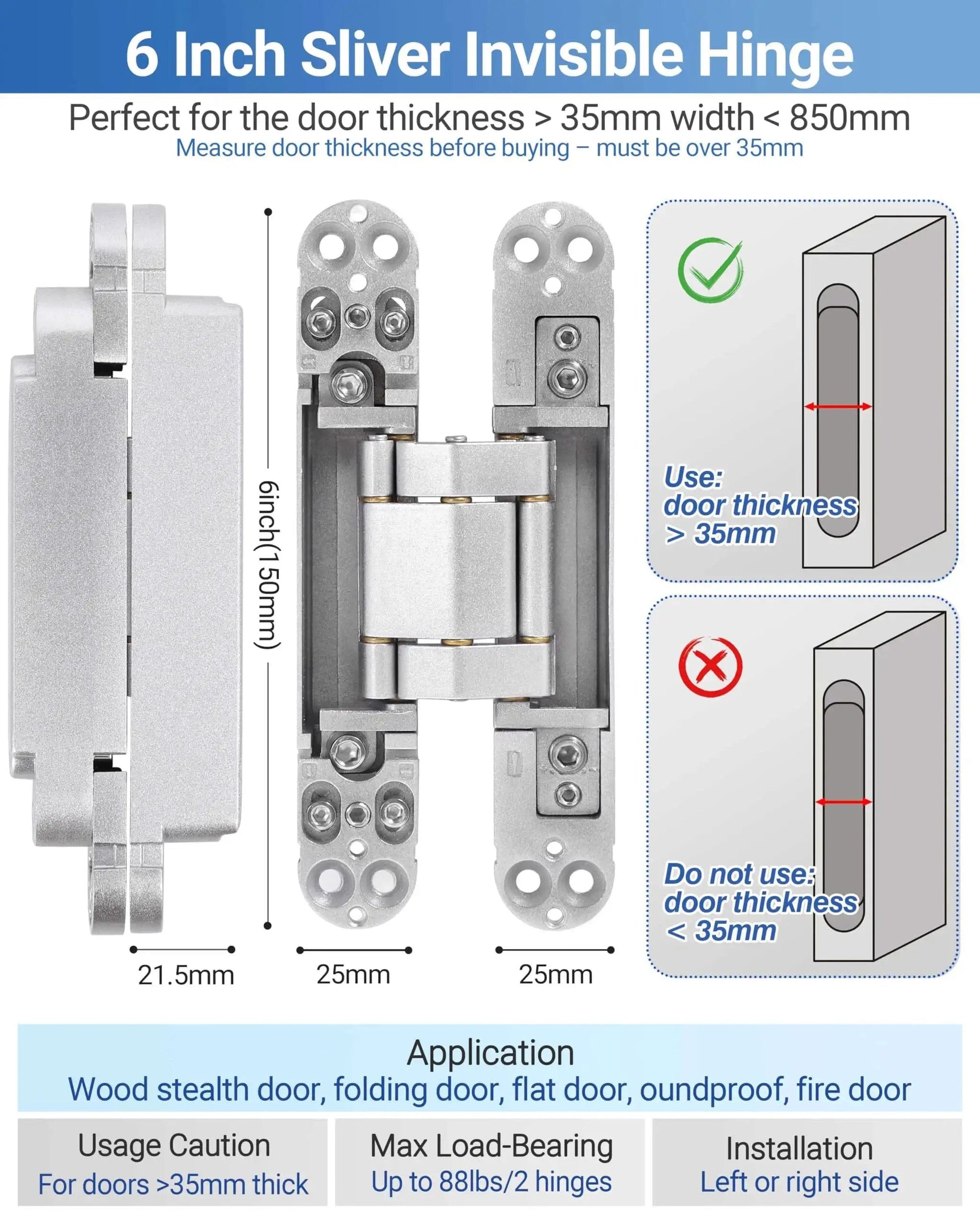 Diagram showing dimensions and installation guide for 6 Inch Silver Invisible Hinges, includes door thickness usage tips and applications.