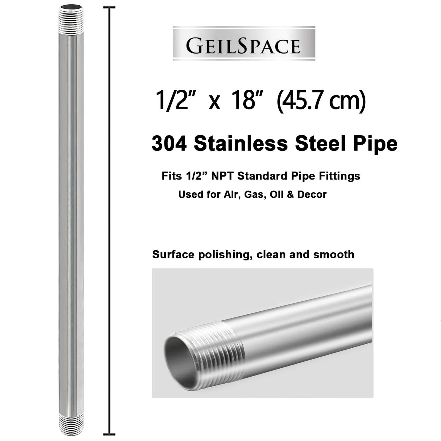 Heavy Duty GeilSpace Half Inch NPT Stainless Steel Pipe Nipples, Eighteen Inches Long, Set Of Two, 304 Stainless Steel, Rust Proof And Corrosion Resistant, Fits Standard Half Inch Threaded Pipes And Fittings, Pro Grade DIY Metal Tubes