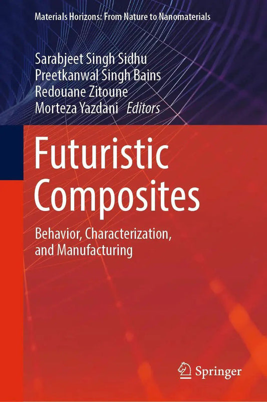 Book cover of 'Futuristic Composites: Behavior, Characterization, and Manufacturing' with abstract red and blue design.