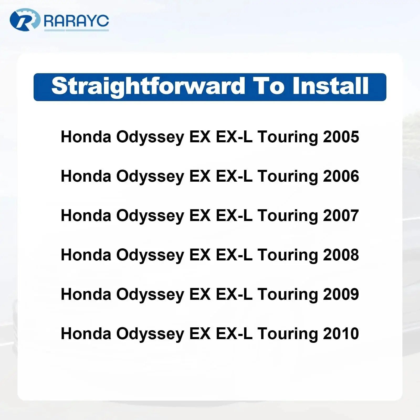 Installation guide for Honda Odyssey EX EX-L Touring 2005-2010, featuring easy installation instructions by RARAYC.