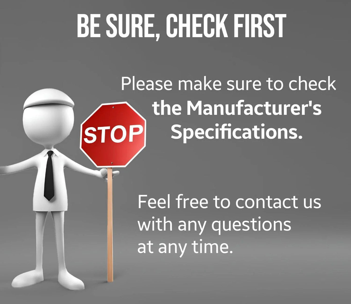 Cartoon figure holding a stop sign with text reminding to check manufacturer's specifications.