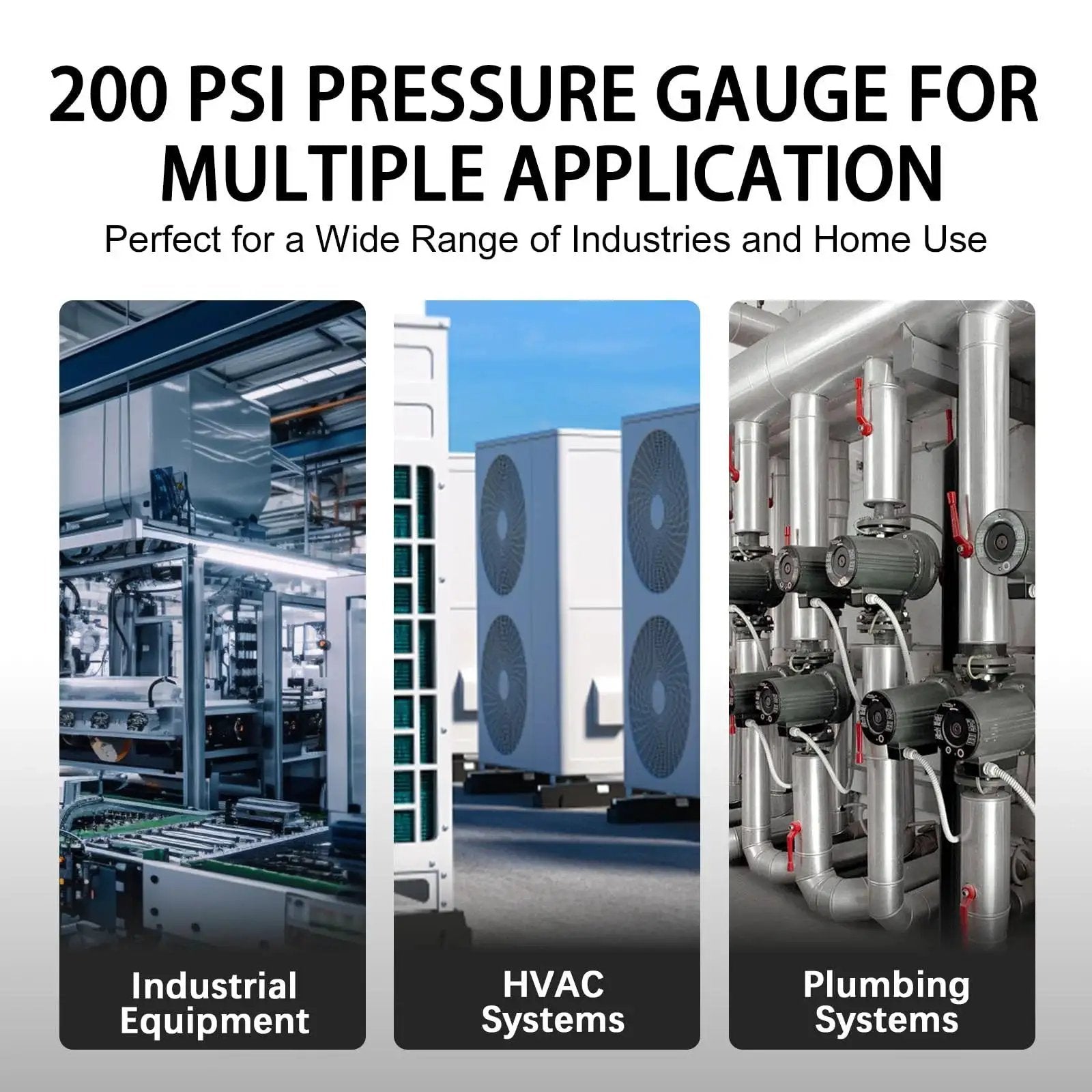 200 psi pressure gauge used in industrial, HVAC, and plumbing systems, highlighting versatility and applications.