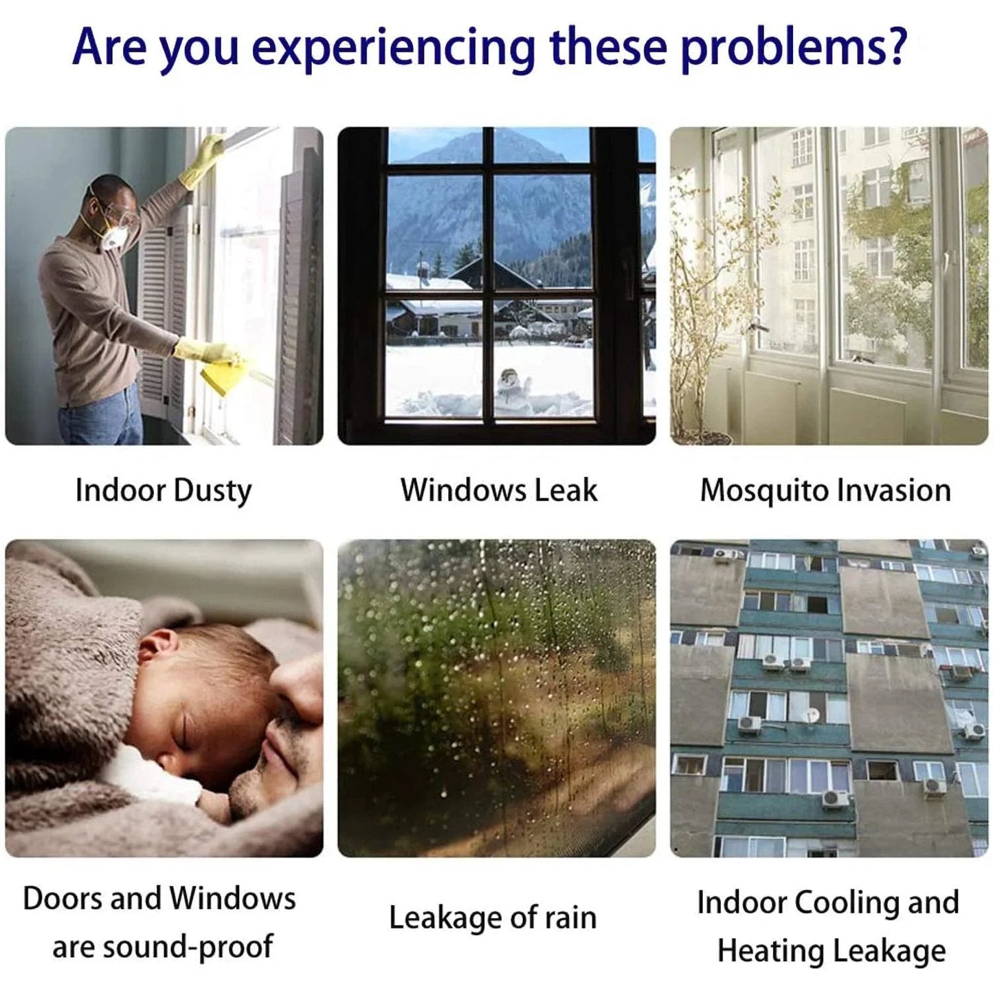 Collage illustrating common indoor problems: dusty windows, window leaks, mosquito invasion, soundproofing, rain leakage, heating leakage.
