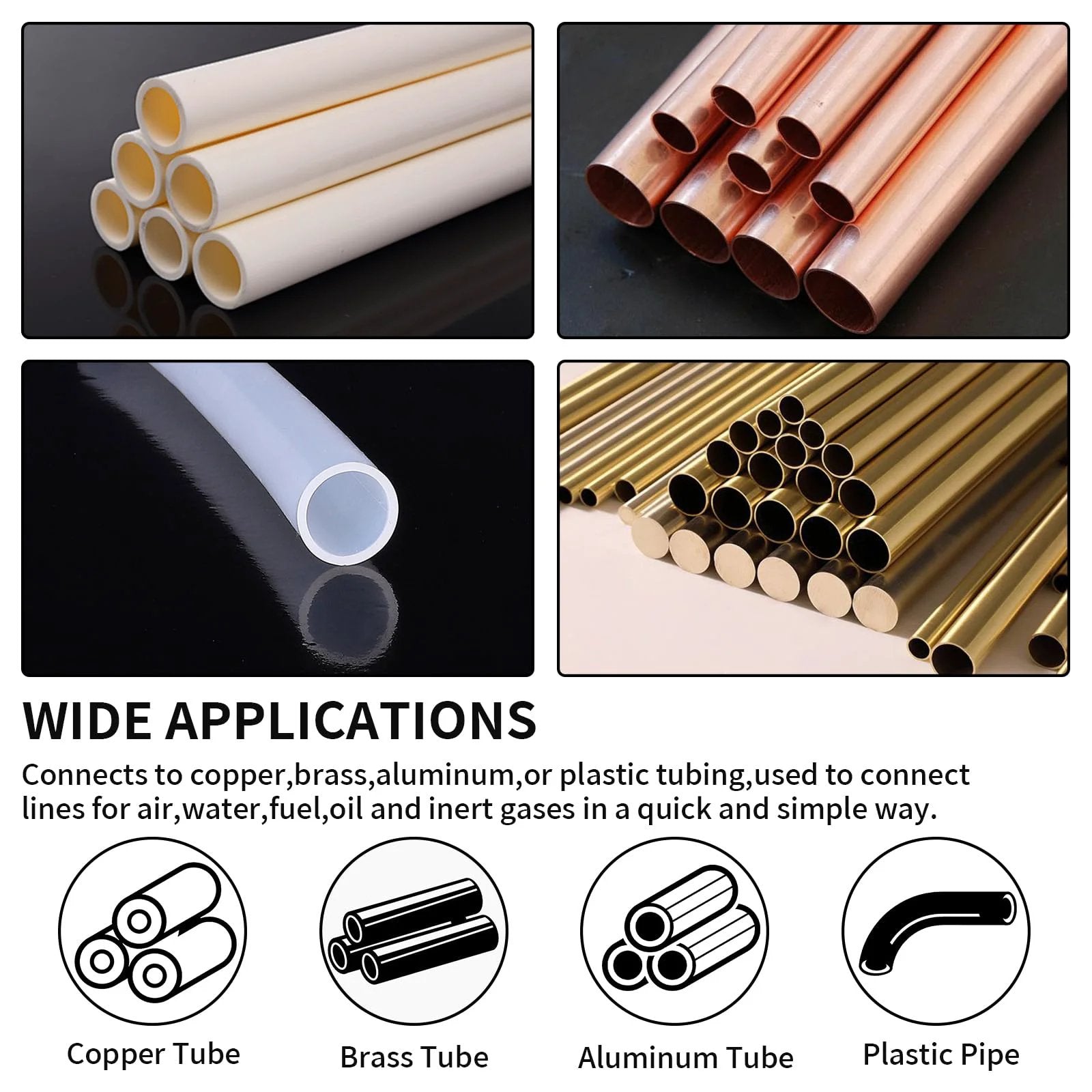 Copper, brass, aluminum, and plastic tubes for water, oil, air lines, showing compatibility for various connections.