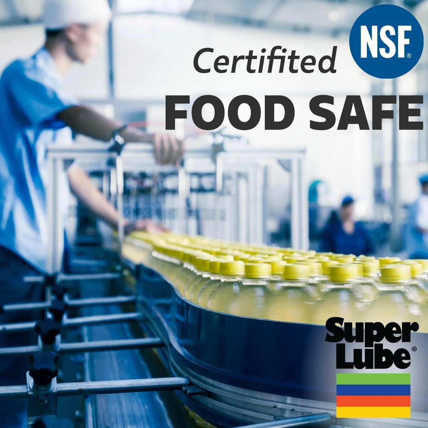 Conveyor belt with bottled liquids in factory, text 'Certified NSF Food Safe' and Super Lube logo visible