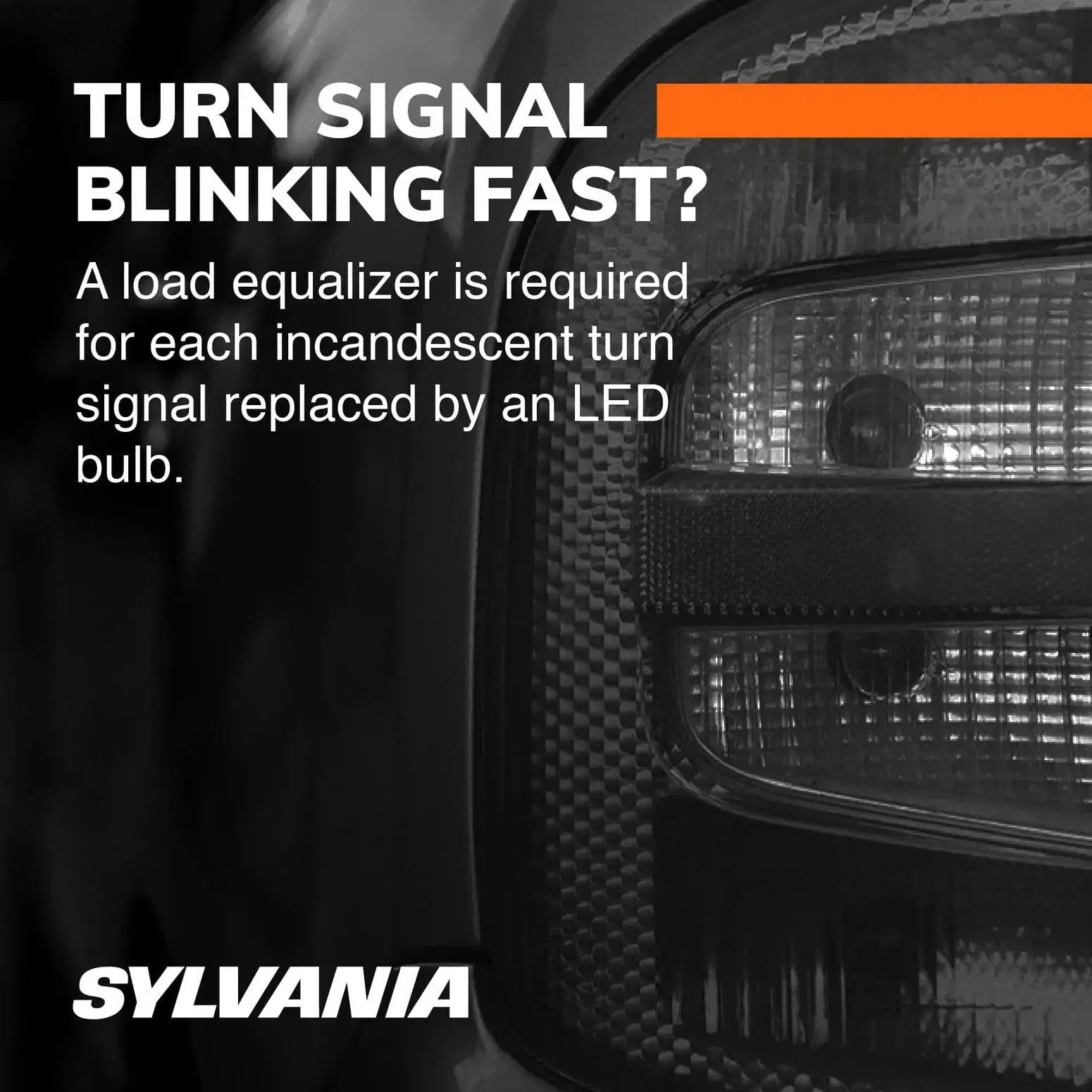 Close-up of car LED turn signal, highlighting need for Turn Signal Load Equalizer For LED Bulbs To Stop Hyper Flash by Sylvania.