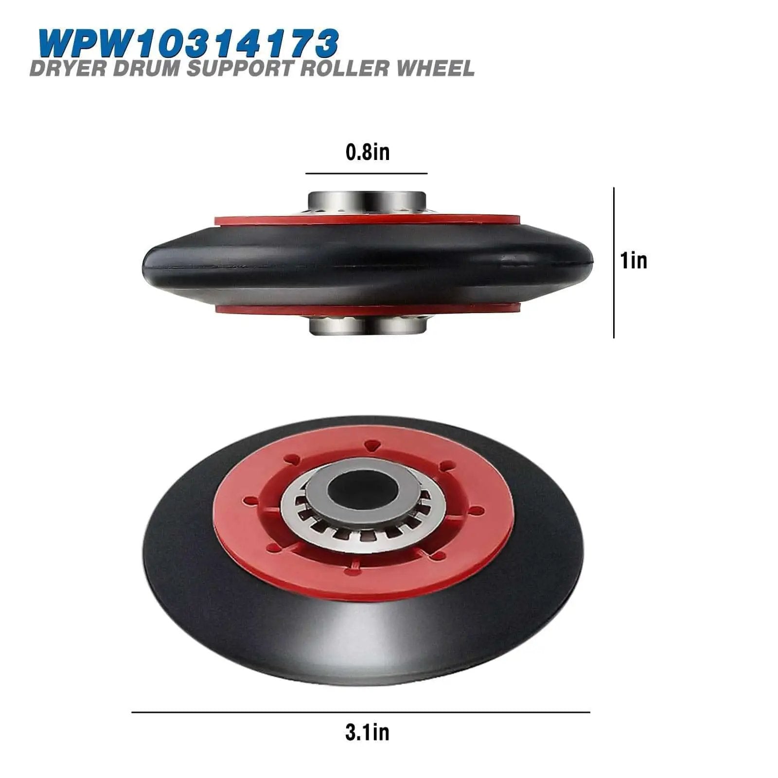WPW10314173 dryer drum support roller wheel for Whirlpool Cabrio Duet, front and top view with dimensions: 3.1in diameter, 1in height.
