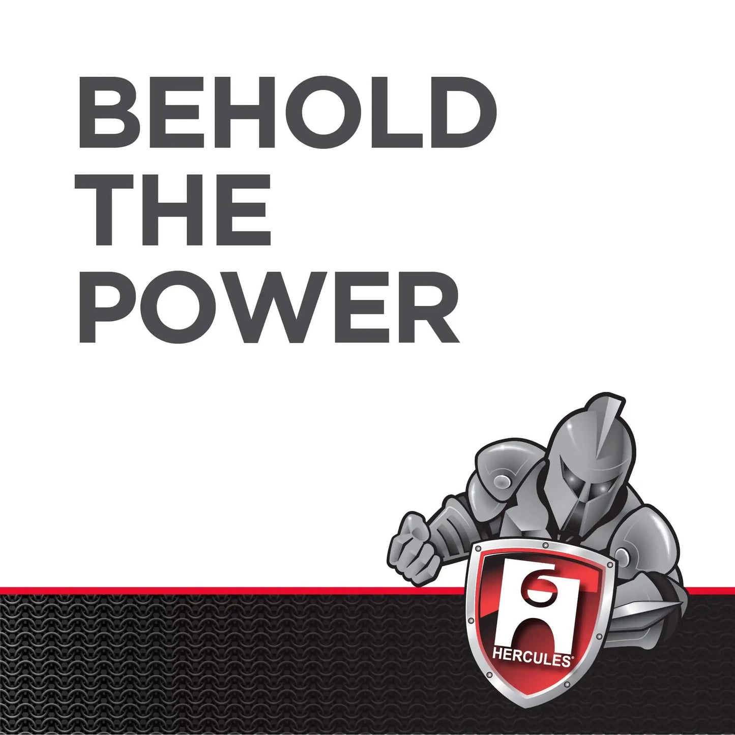 Hercules logo with knight armor illustration and text 'Behold the Power' on a patterned background