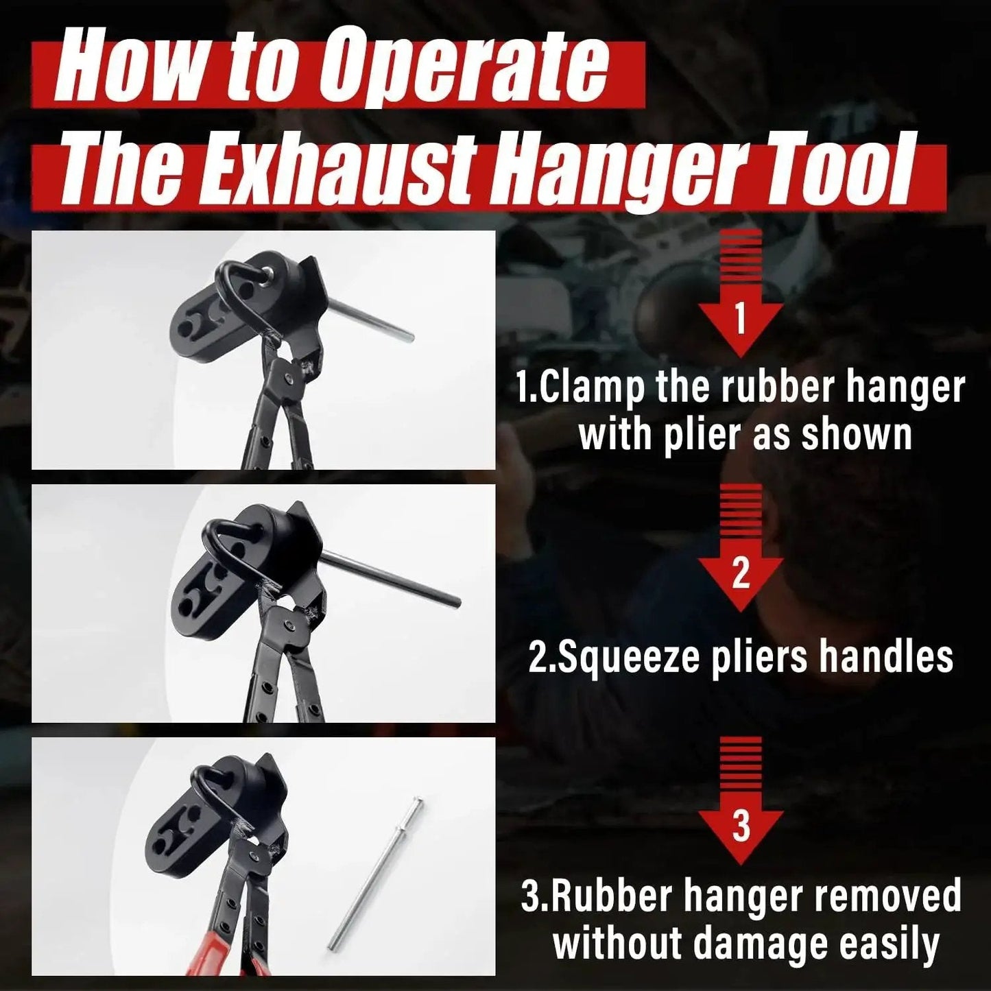 Step-by-step guide using Exhaust Hanger Removal Pliers 25 Degree Offset For Cars And Trucks Non Slip Grip on rubber hanger.