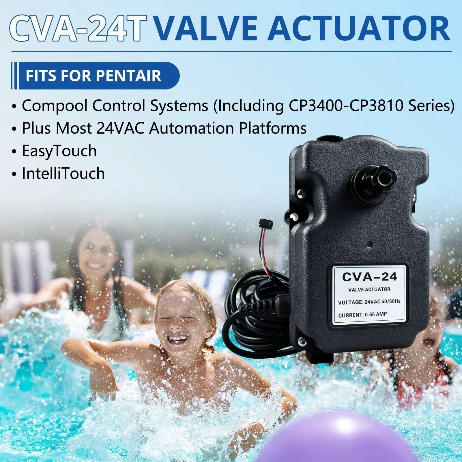 CVA 24T Valve Actuator For 24VAC Pool Automation Systems Plug And Play Direct Replacement For Pentair 263045 shown with water splash