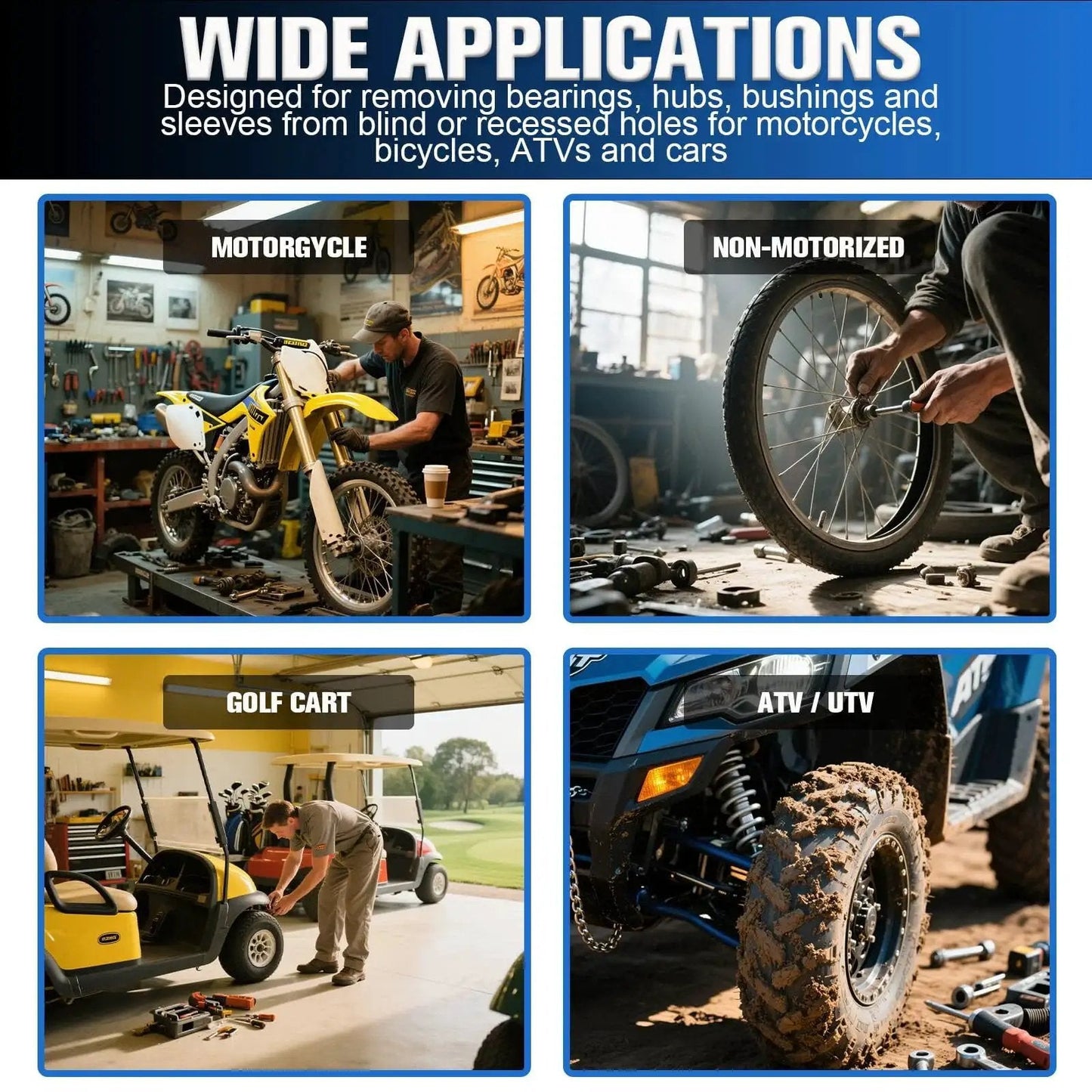 Wide applications of 12-Piece Blind Hole Bearing Puller Kit With Extendable Collets; use on motorcycles, bikes, golf carts, ATVs