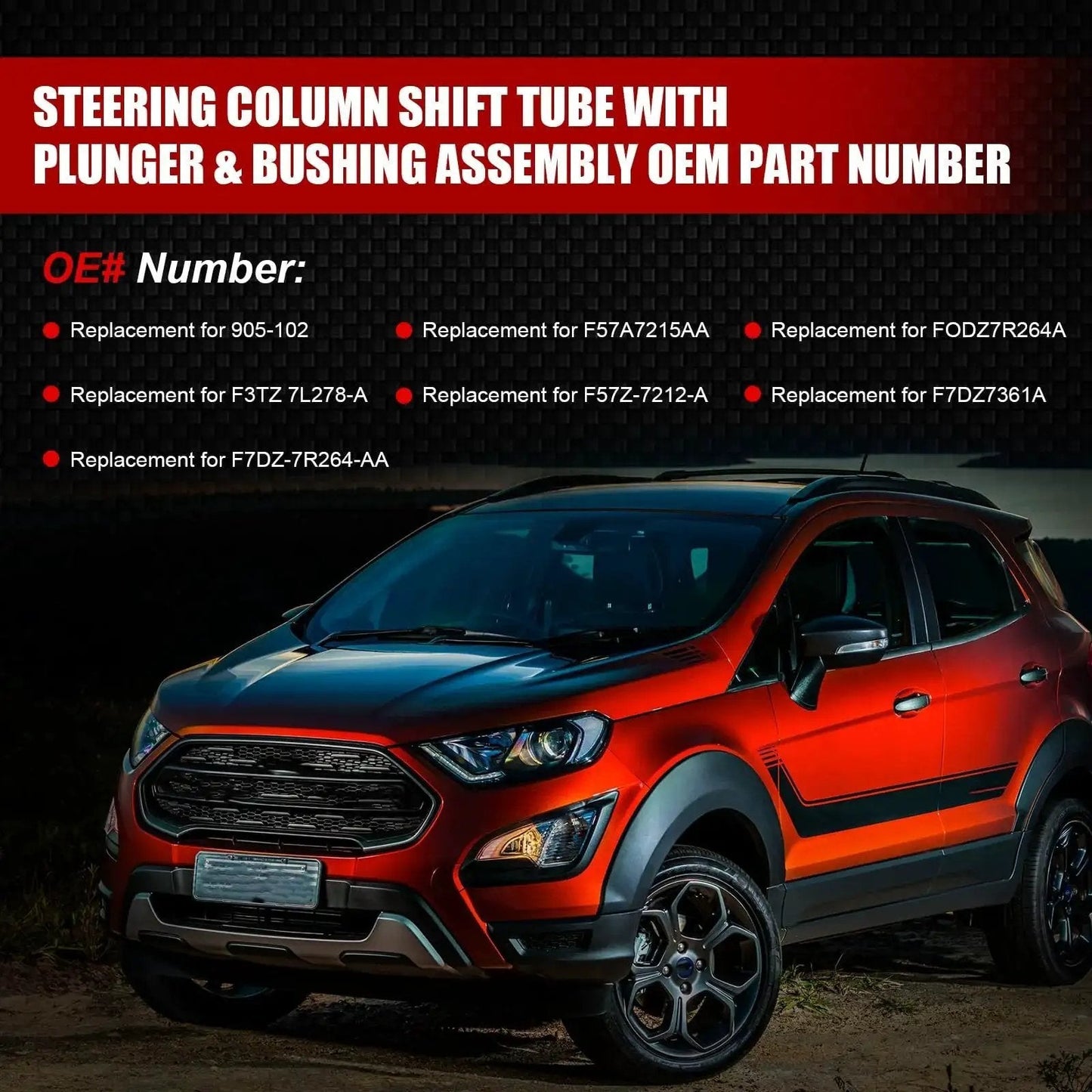 Red SUV with text overlay detailing the Steering Column Shift Tube with Plunger & Bushing Assembly OEM part numbers.