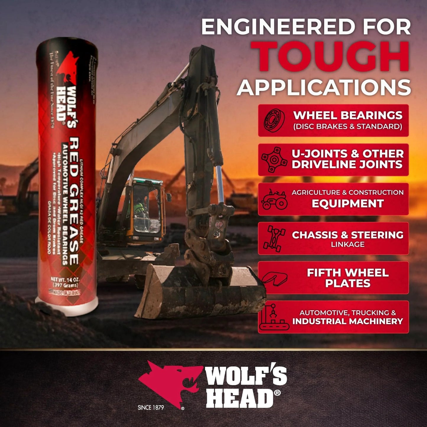 Premium Red Grease NLGI 2 For Long Lasting Stay Put Lubrication In Wheel Bearings And Chassis With High Temp Protection And Heavy Duty Endurance 14 Oz Tube Pack Of 10 Made In USA Wolfs Head shown with excavator and application list.
