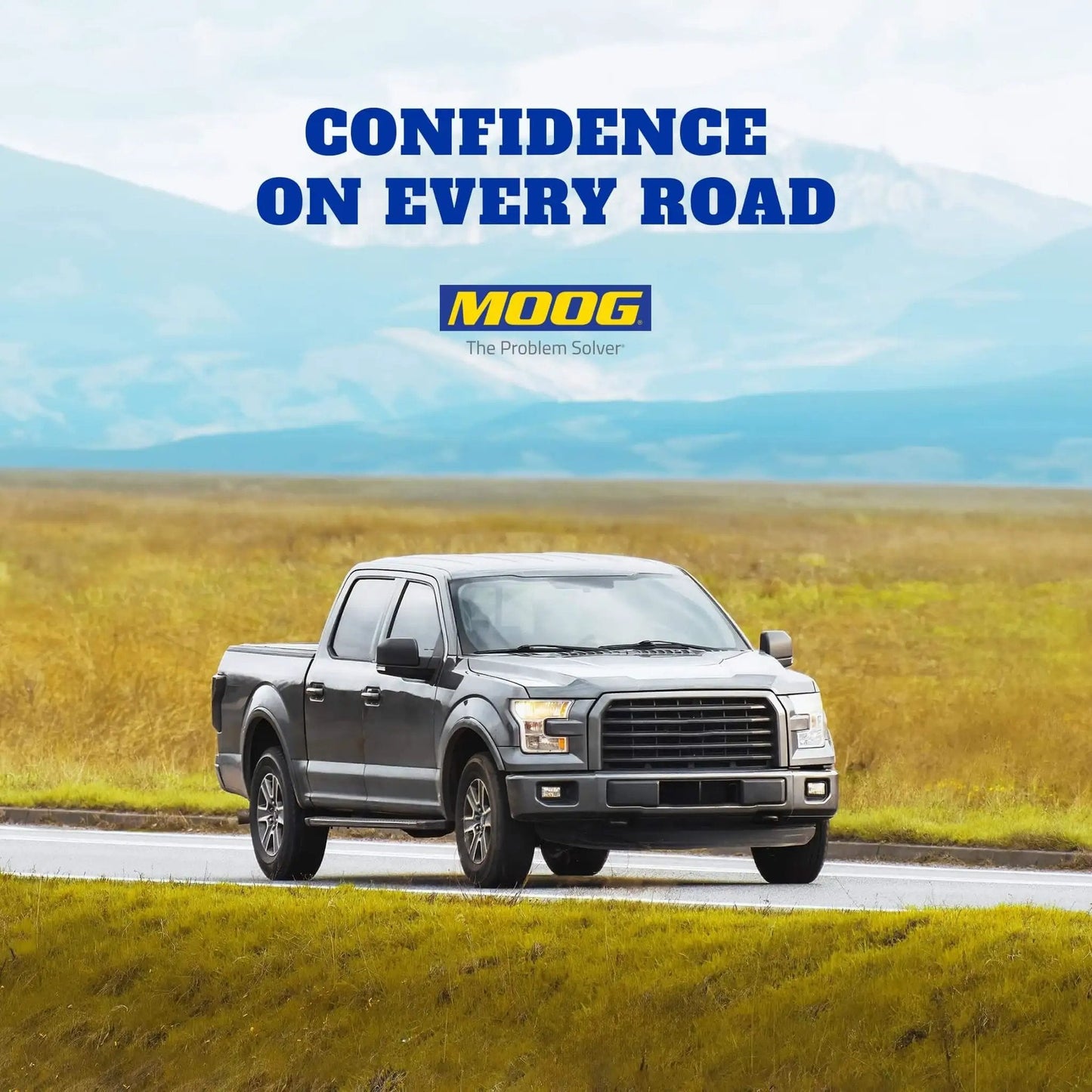 Truck on open road with 'Confidence on Every Road' text and Moog logo, highlighting reliability and performance.