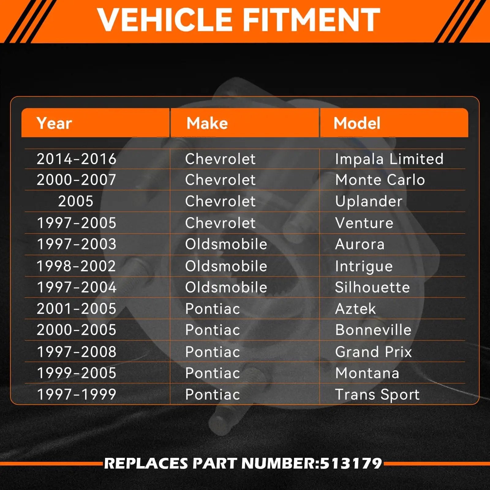 Vehicle fitment chart for Front Wheel Hub Bearing Assembly 513179 Compatible with Chevy Impala, Buick, Cadillac, Pontiac, Saturn