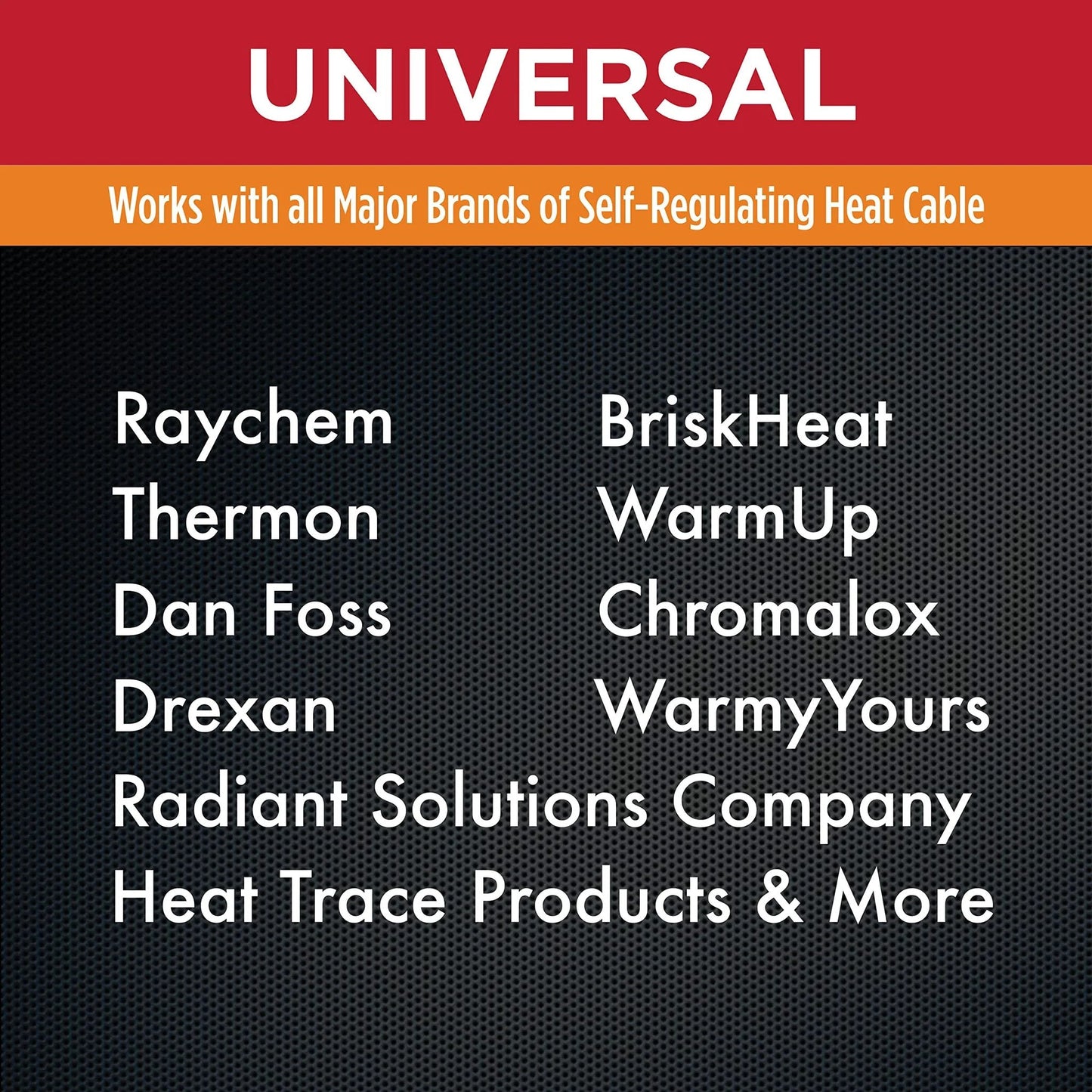 UL Listed Universal Tee And Splice Kit For 10-13mm Self Regulating Heat Cable compatibility with major brands like Raychem and Chromalox