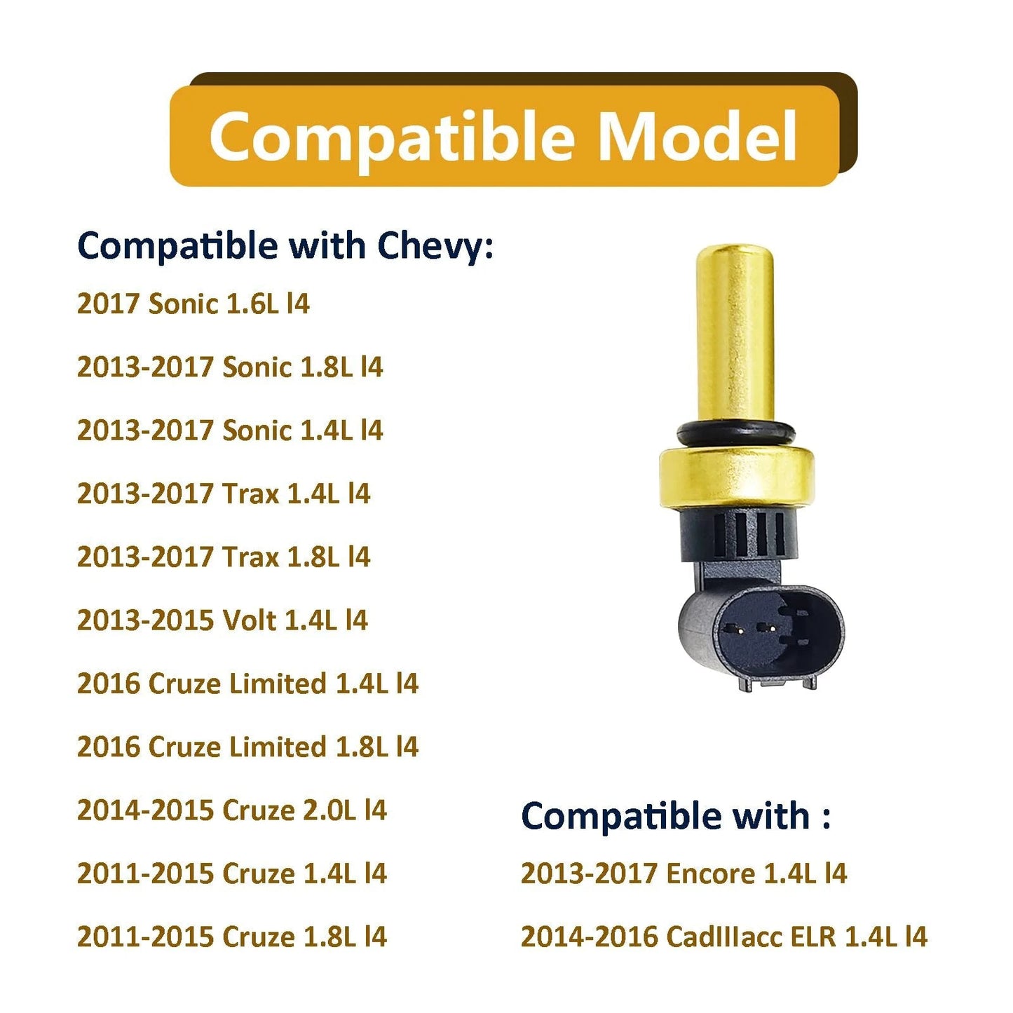 Direct Fit Coolant Temperature Sensor 55591401 For Chevy Sonic 1.4L And 1.8L Engines, showing compatible model list.