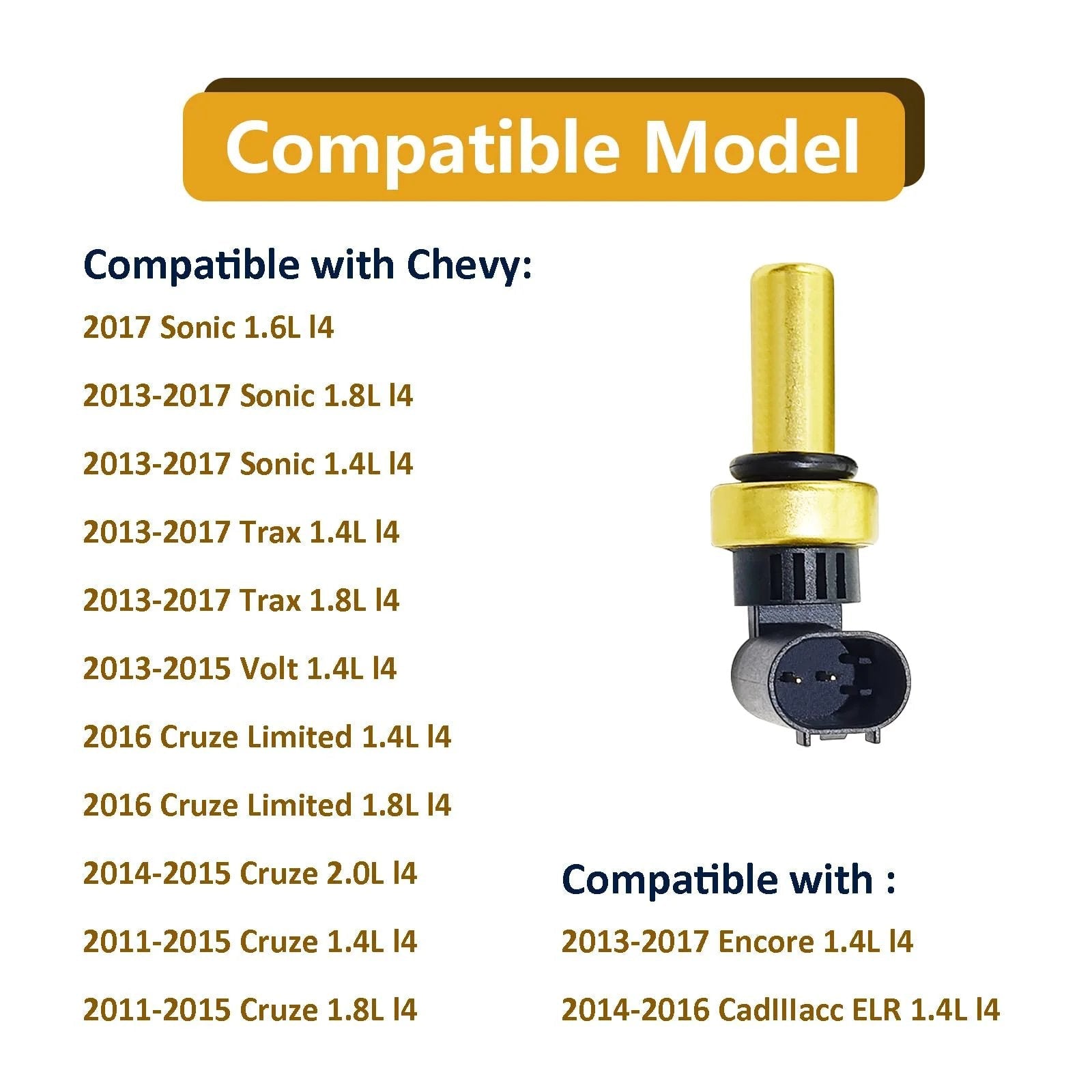 Direct Fit Coolant Temperature Sensor 55591401 For Chevy Sonic 1.4L And 1.8L Engines, showing compatible model list.