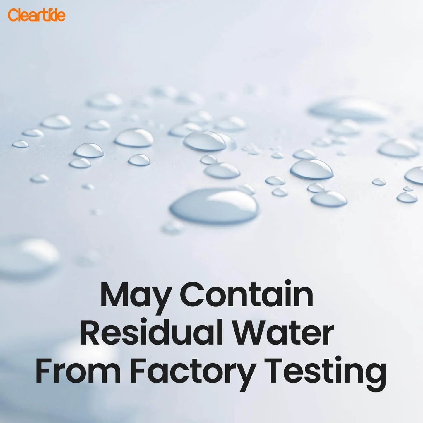 Water droplets with text 'May Contain Residual Water From Factory Testing' indicating Cleartide Diaphragm Water Pump quality assurance.