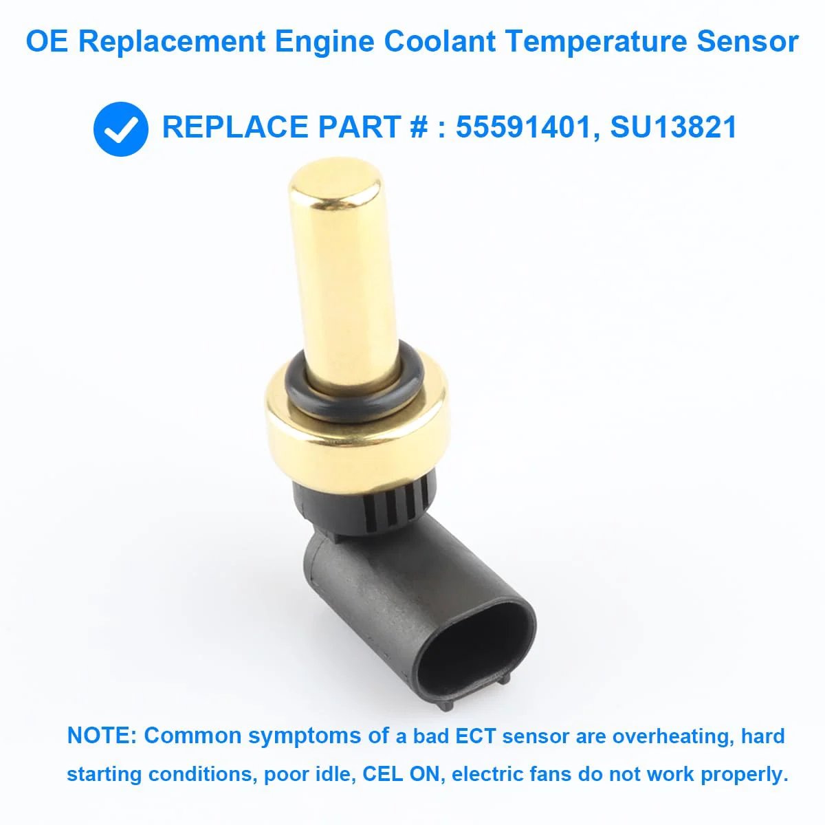 Engine Coolant Temperature Sensor Replacement ECT Sensor 55591401 SU13821 shown from the side, featuring a metallic top and plastic connector.
