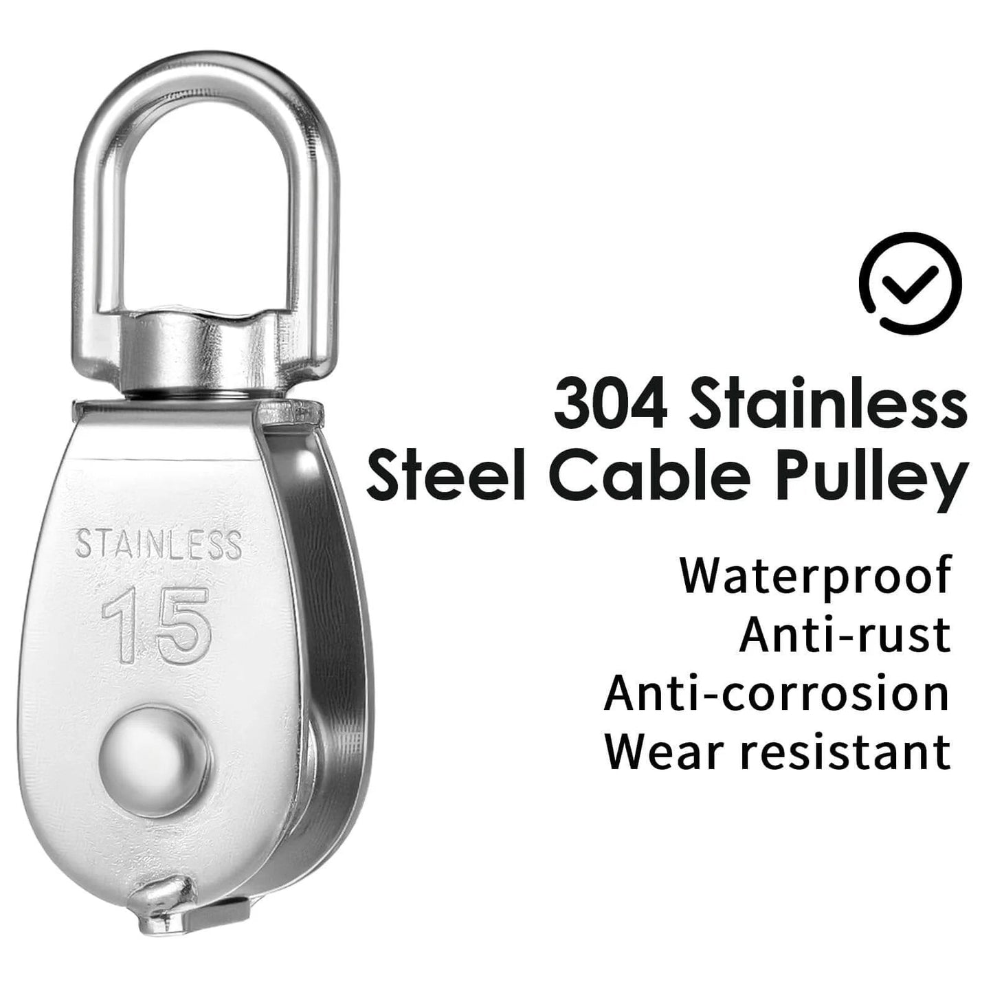 304 Stainless Steel Cable Pulley with swivel, showing "15" marking and words "Waterproof, Anti-rust, Anti-corrosion, Wear resistant."