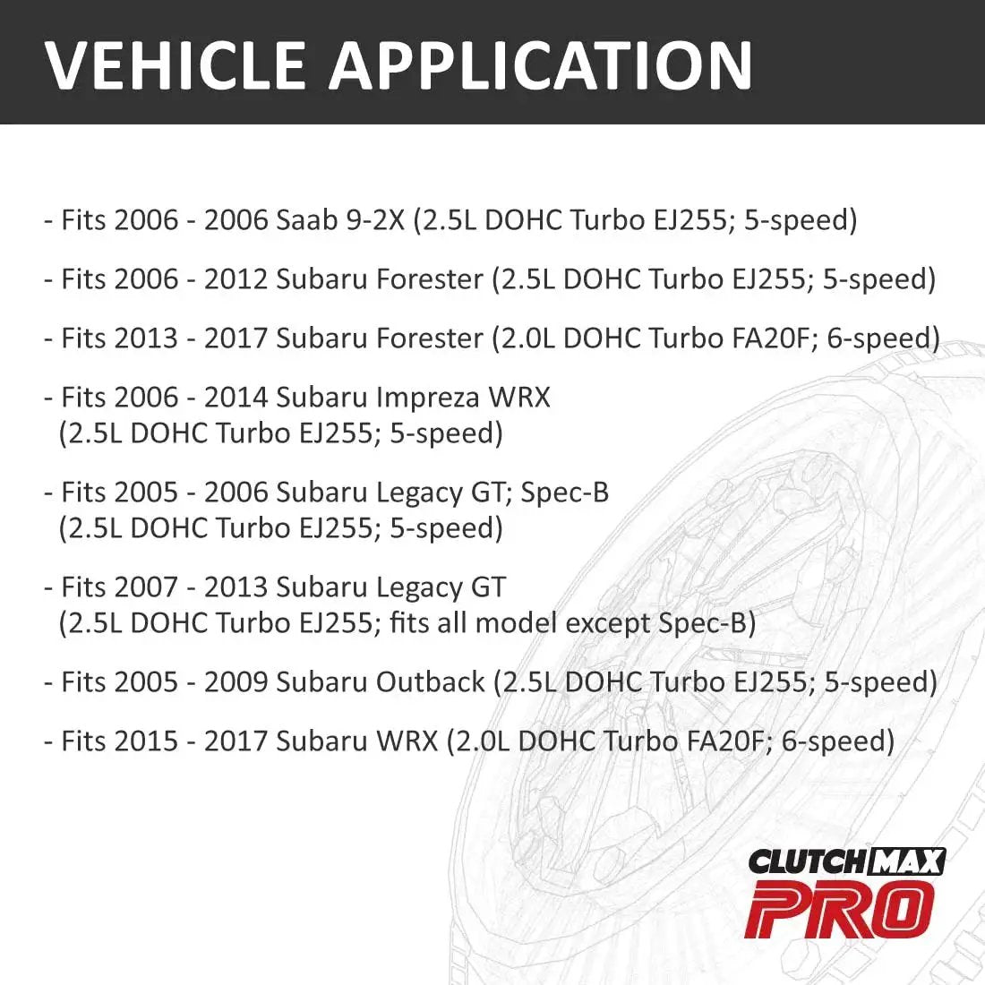Vehicle application for Clutch Release Bearing And Snout Repair Sleeve Kit For Subaru Forester 2005-2017, Impreza WRX, Legacy GT, Outback, Saab 9-2X EJ255